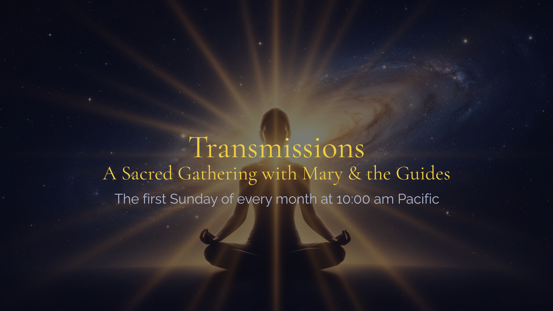 Transmissions — A Sacred Gathering with Mary & the Guides